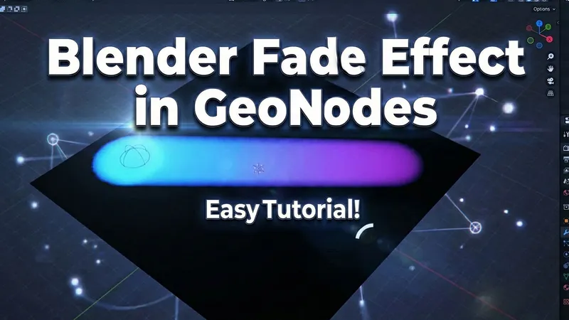 Blender - Geometry Nodes Fade Effects